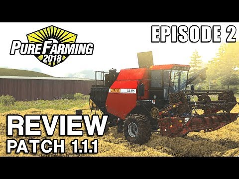 MY HONEST OPINION on Pure Farming 2018 v1.1.1 | Let's Play Episode 2
