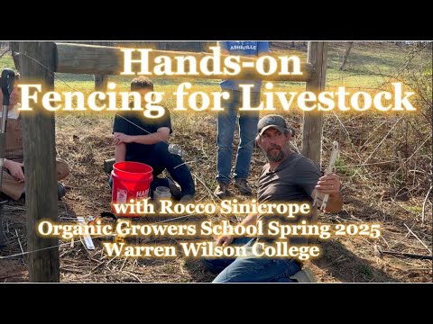 Livestock Fencing: Hands-On Farm Infrastructure Workshop