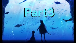 「アクアリウムは踊らない」実況Part3