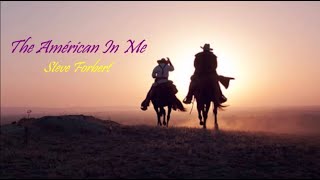 The Américan In Me  - Steve Forbert
