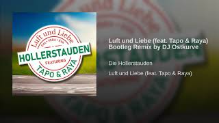 Luft und Liebe (feat. Tapo & Raya) DJ Ostkurve Remix