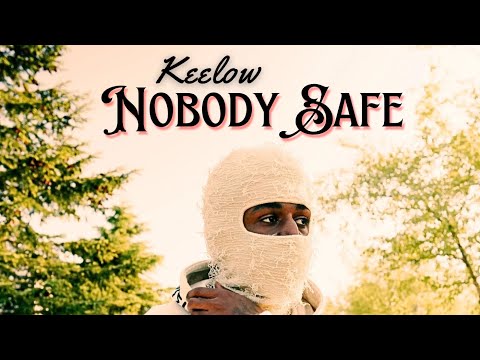 Keelow - Nobody Safe (Official Music Video)