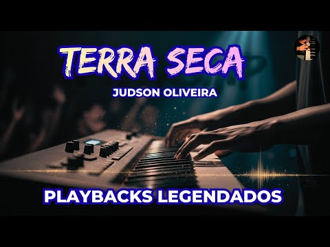 Terra Seca – Judson de Oliveira | Playback Legendado  Versão Exclusiva 2025