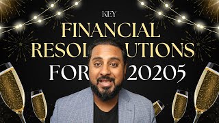 Unlock Your Wealth In 2025 With These Crucial Financial Resolutions