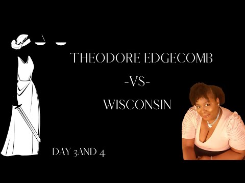 EDGECOMB VS WISCONSIN DAY 3 AND 4