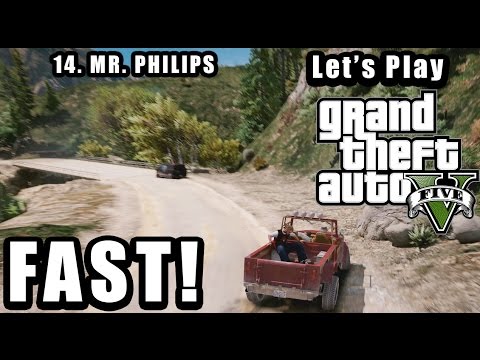 Let's Play GTA 5 FAST! - Part 14 Mr. Philips (4K with GTA 5 Redux Ultra Realistic Graphics Mod)