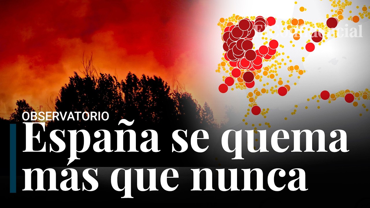 Por qué España apaga incendios como nadie, pero se quema más que nunca