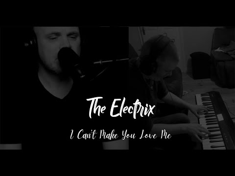 I Can't Make You Love Me