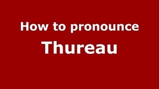 How to pronounce Thureau