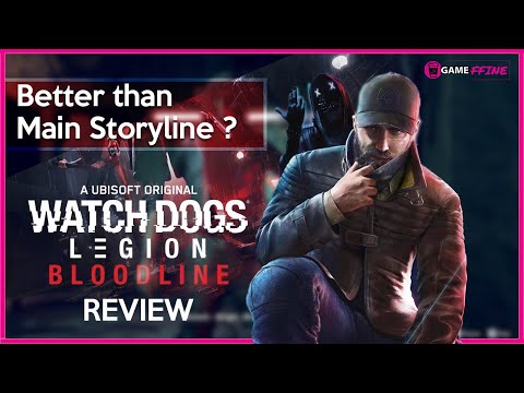 Watch Dogs Legion Bloodline Expansion - REVIEW
