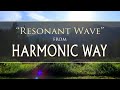 "Resonant Wave" from the album HARMONIC WAY by Dean Evenson & Scott Huckabay
