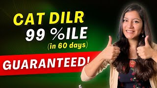 Guaranteed 99 Percentile → CAT 2025 DILR Strategy for 60 Days!
