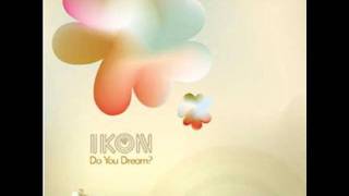 Ikon - Do you dream (Pound boys vocal rmx)