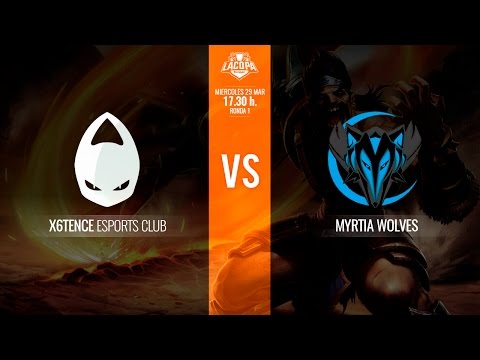 LoL - La Copa LVP - x6tence Vs Myrtia Wolves