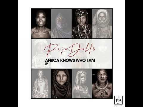 Paso Doble & TroyMusiq - Africa || Afro House Source | #afrohouse