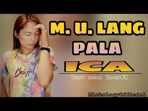 M. U.  LANG PALA (LYRICS) BY: ICA