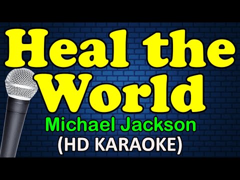 HEAL THE WORLD - Michael Jackson (HD Karaoke)