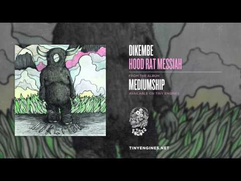 Dikembe - Hood Rat Messiah