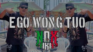 Download lagu EGO WONG TUO COVER VERSI NDX AKA VIRAL 2K25 mp3