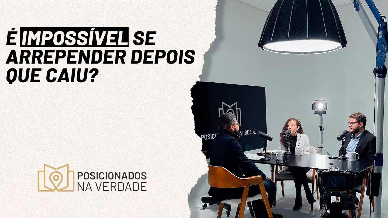 Hebreus 6 -  Argumentos contrários a salvação eterna  | Podcast Posicionados na Verdade #EP02