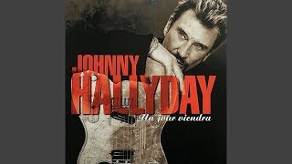 Johnny Hallyday - Un Jour Viendra (Audio Officiel)