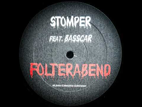 STOMPER FEAT BASSCAR - FOLTERABEND