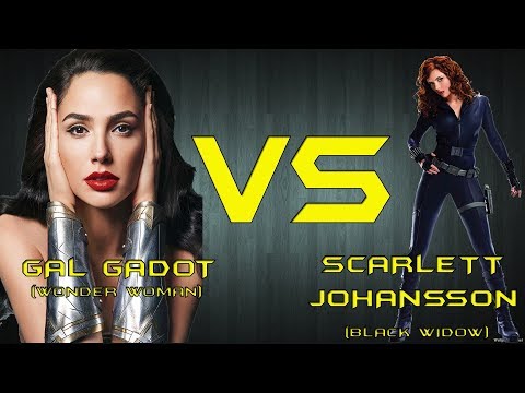 GAL GADOT(Wonder Woman) VS SCARLETT JOHANSSON(Black Widow)
