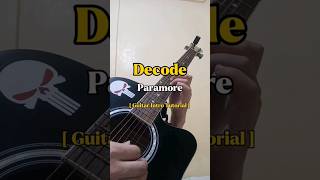 Decode - Paramore (Guitar Intro Tutorial)
