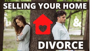 How to sell a house during a divorce- Renton WA