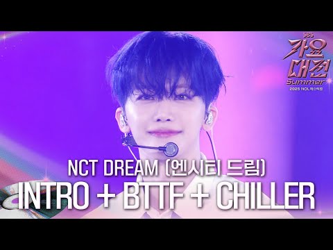 NCT DREAM - INTRO + BTTF + CHILLER #2025SBS가요대전Summer