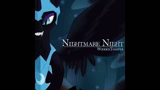 [Archive] -  [Vocals &amp; Choir] Nightmare Night [WoodenToaster + Mic The Microphone]
