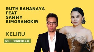 Download lagu Keliru - Ruth Sahanaya Feat Sammy Simorangkir (Soul Concert Vol 4.0 2025) mp3