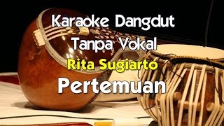 Download lagu Karaoke Rita Sugiarto - Pertemuan mp3