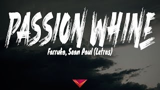 Farruko, Sean Paul - Passion Whine (Letras)