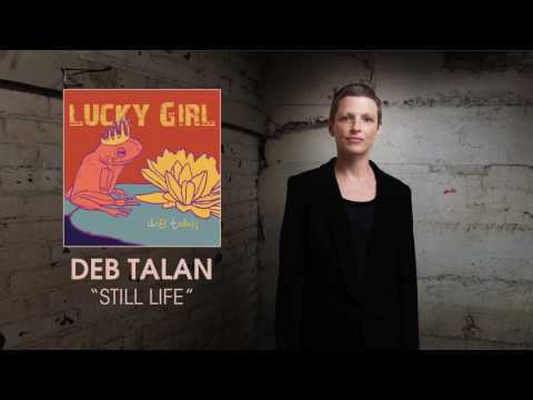 Deb Talan - Still Life [Audio]