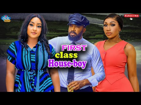 FIRST CLASS HOUSE-BOY~FREDERICK LEONARD, EBUBE WNAGBO, ROSEMARY AFUWAPE, Latest Nigerian Movie