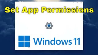 How to Set App Permissions in Windows 11 [Tutorial]