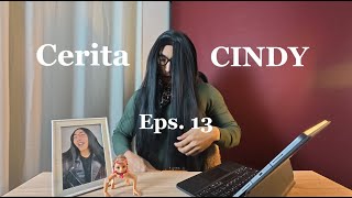 Download lagu CERITA CINDY Eps. 13 mp3 Download lagu CERITA CINDY Eps. 13 mp3