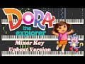 Dora The Explorer Minor Key Upbeat Version