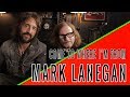 MARK LANEGAN: Come To Where I'm From Episode #12