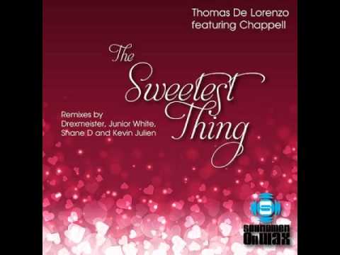 Thomas De Lorenzo Feat. Chappell The Sweetest Thing Remixes(Shane D Remix)