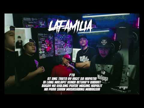 LAFAMILIA ( Blair Mabagsik ✘ Goldenwun ✘ FTD ✘  Yobeidde)