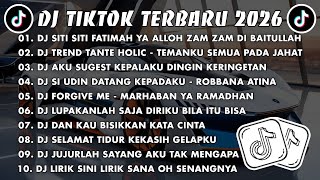 Download lagu DJ TIKTOK TERBARU 2026🎵DJ SITI SITI FATIMAH YA ALLOH🎵DJ TREND TANTE HOLIC - TEMANKU SEMUA PADA JAHAT mp3