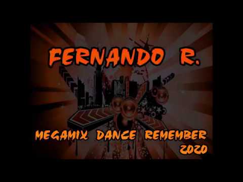 Fernando R - Megamix Dance Remember (2020)