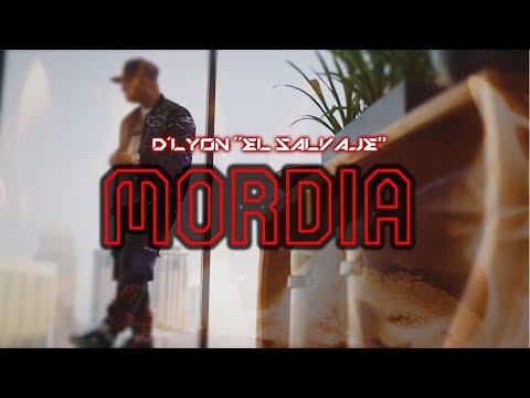 D'LYON "EL SALVAJE" - MORDIA (VIDEO OFICIAL)