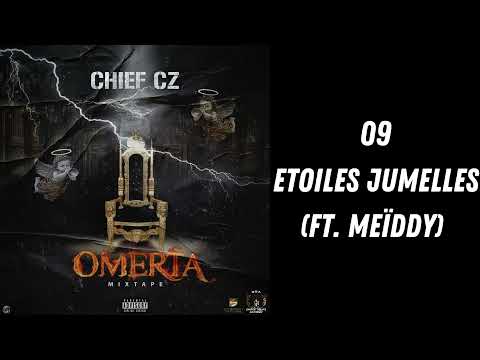 09 CHIEF CZ - Etoiles Jumelles (Ft. MEÏDDY)