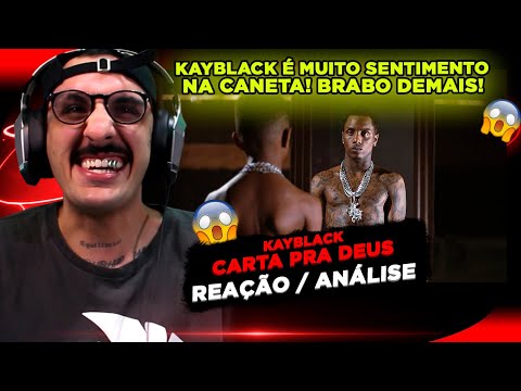 ESSA BATEU!!! KAYBLACK - CARTA PRA DEUS [REAÇÃO/ ANÁLISE]