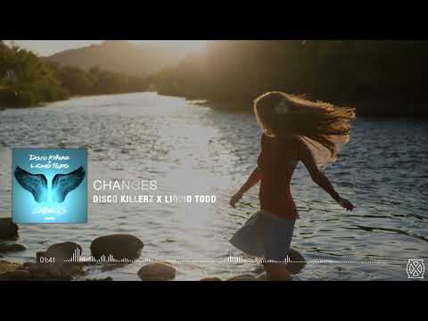 Disco Killerz x Liquid Todd | Changes