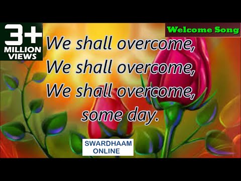 we shall overcome [song for human being ] Original Music Pete Seeger Rearranged by Manmohan Panda