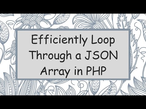Efficiently Loop Through A Json Array In Php